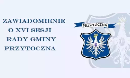 Zdjęcie do XVI sesja Rady Gminy Przytoczna