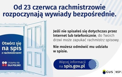 Zdjęcie do Od 23 czerwca br. rachmistrzowie spisowi rozpoczną wywiady bezpośrednie w Narodowym Spisie Powszechnym Ludności i Mieszkań 2021