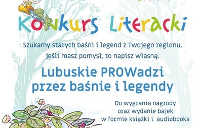 Zdjęcie do Konkurs Literacki "Lubuskie PROWadzi przez baśnie i legendy"