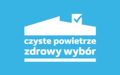 Zdjęcie do OGŁOSZENIE O NABORZE WNIOSK&Oacute;W DLA BENEFICJENT&Oacute;W UPRAWNIONYCH DO NAJWYŻSZEGO POZIOMU DOFINANSOWANIA W RAMACH CZĘŚCI 3 PROGRAMU PRIORYTETOWEGO "CZYSTE POWIETRZE" ORAZ O ZMIANIE PROGRAMU PRIORYTETOWEGO 