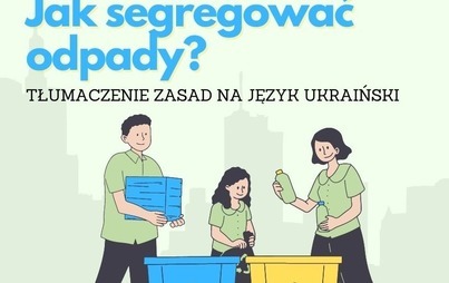 Zdjęcie do Zasady segregacji odpad&oacute;w w języku ukraińskim