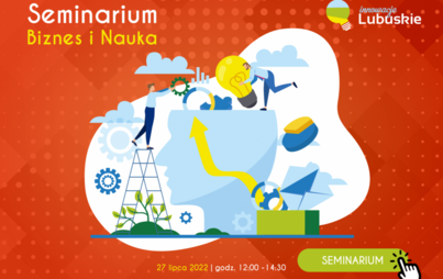 Zdjęcie do Zaproszenie na Webinarium &bdquo;Seminarium Biznes i Nauka&rdquo;