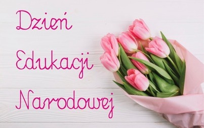 Zdjęcie do Życzenia z okazji Dnia Edukacji Narodowej