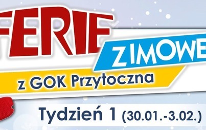 Zdjęcie do FERIE - TYDZIEN 1