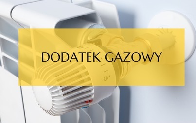 Zdjęcie do Dodatek gazowy dla gospodarstw domowych w 2023 roku