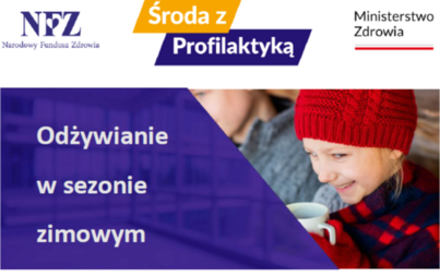 Zdjęcie do Środa z profilaktyką - Odżywianie w sezonie zimowym