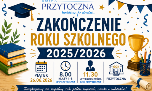 Zdjęcie do Zakończenie Roku Szkolnego 2025/2026