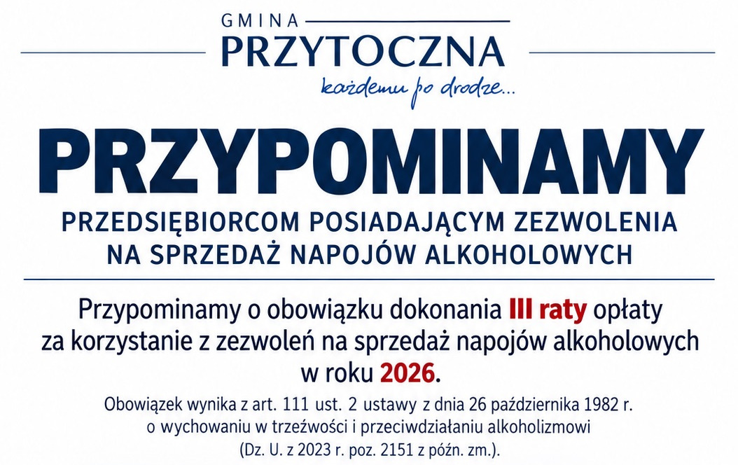 Przypomnienie o obowiązku dokonania III raty opłaty za korzystanie z zezwoleń na sprzedaż napojów alkoholowych w roku 2026 roku