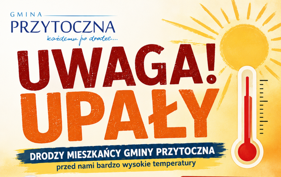 UWAGA! UPAŁY!